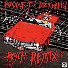 Boogie T x Izzy Vadim - Psych (Zeydax Remix) FREE