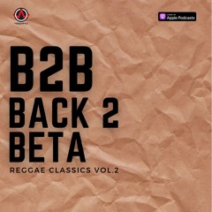 Back 2 BETA - Reggae Classics Vol 2