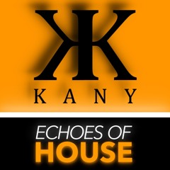 ECHOES OF HOUSE