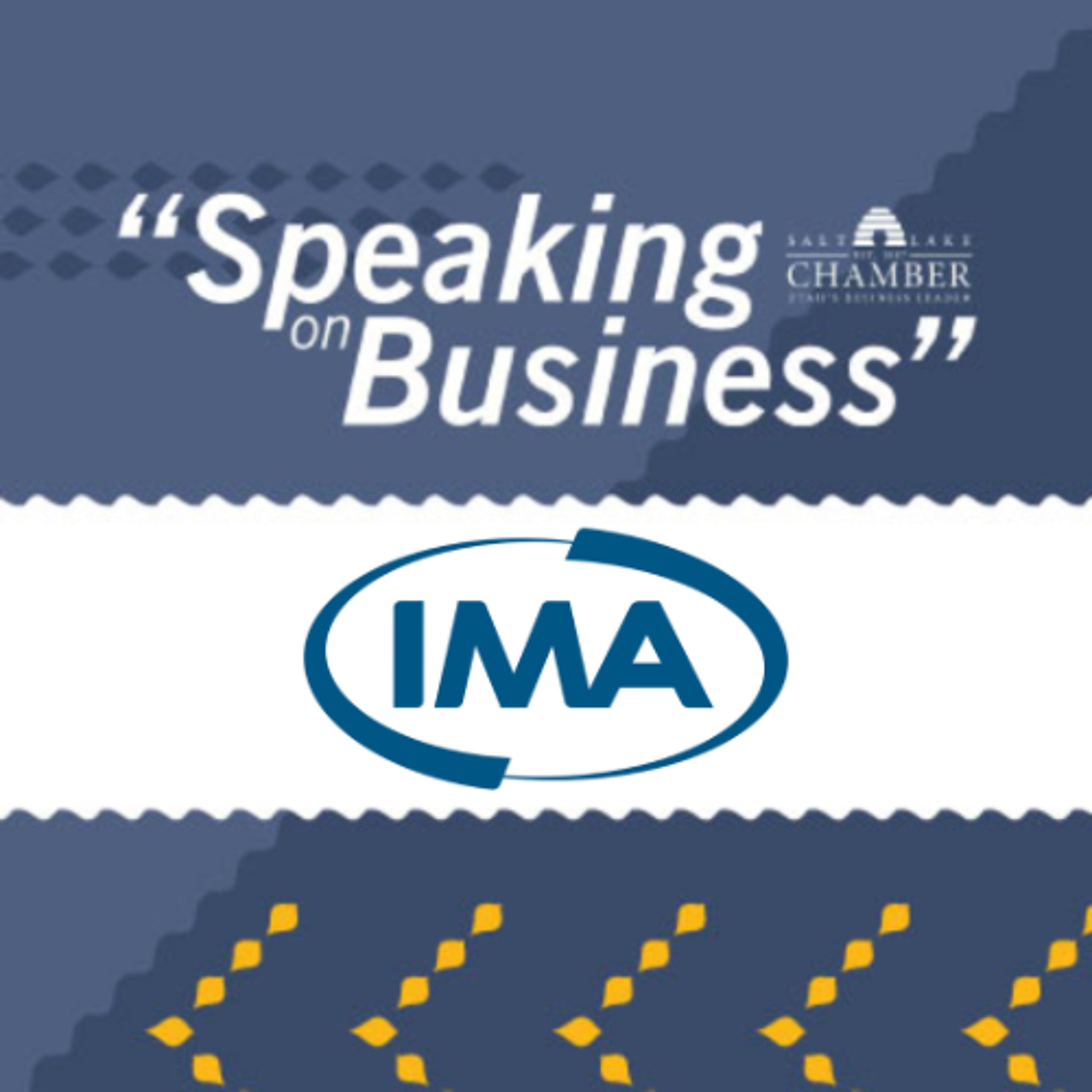 Speaking on Business: IMA Financial Group, Inc. episode artwork