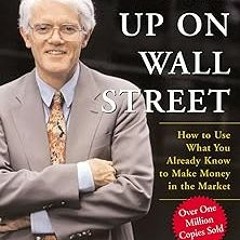 ~[Read]~ [PDF] One Up On Wall Street: How To Use What You Already Know To Make Money In The Mar