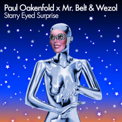 Paul Oakenfold, Mr. Belt & Wezol - Starry Eyed Surprise (Clip)