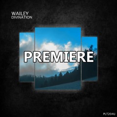 Wailey - Bound (Original Mix)