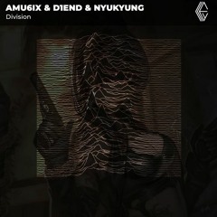 AMU6iX & D1END, Nyukyung - Division
