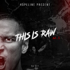 Hopeline pres. This Is Raw n.1