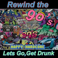 Rewind The 90s(Lets Go Get Drunk) - Tonica