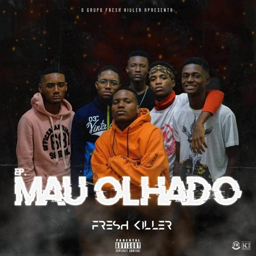 Fresh Killer - Mau Olhado [Prod. Didas Ribeiro]