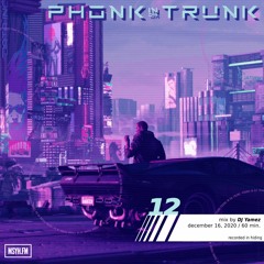 Phonk In Da Trunk | Episode 12 with DJ Yamez