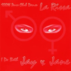 La Rissa - I Dub Both Jay & Jane - Axel V K Dub Mix