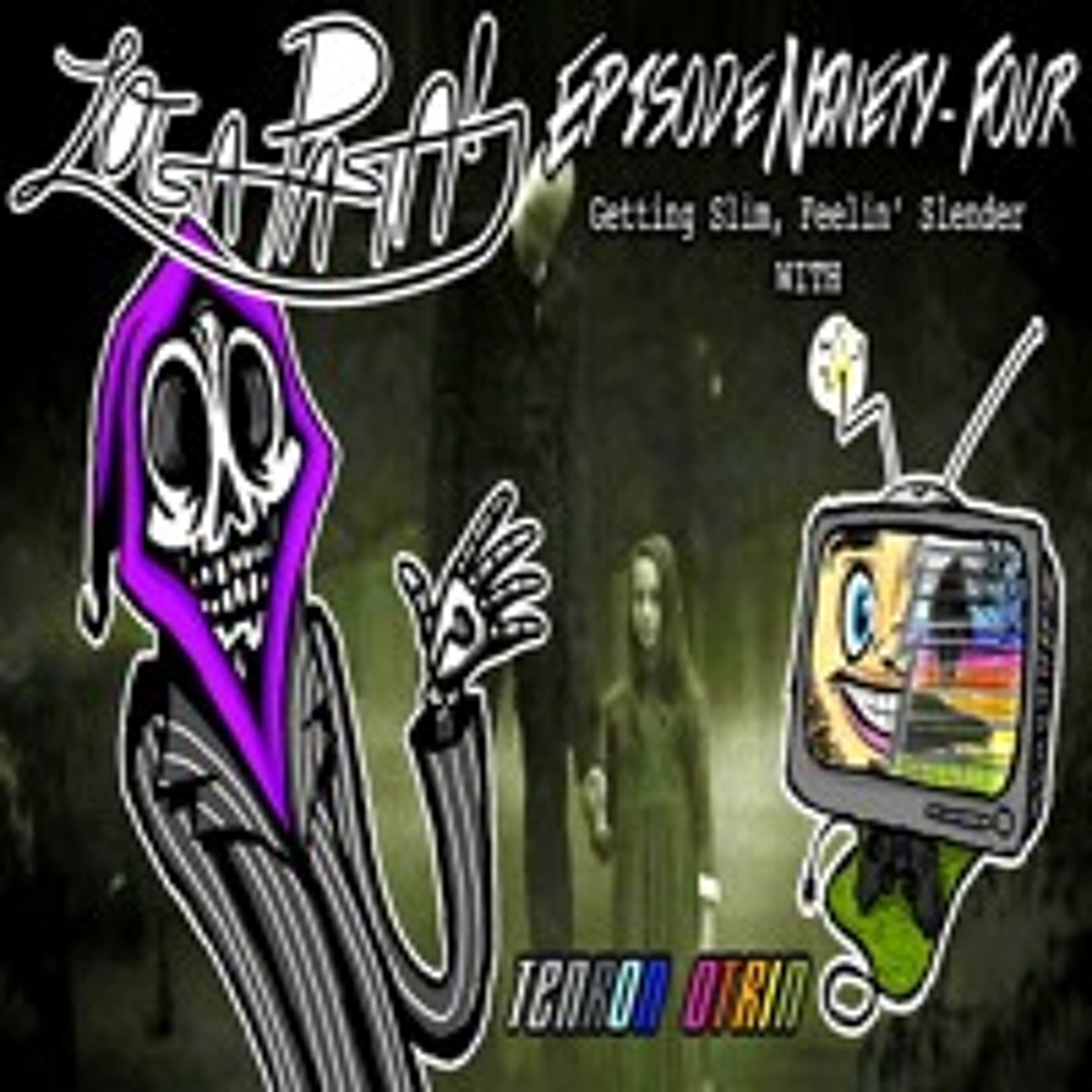 Episode Ninety-Four: Getting Slim, Feelin' Slender episode artwork