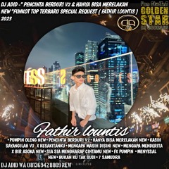 DJ ADID -''PENCINTA BERDURI V2 NEW & HANYA BISA MERELAKAN NEW ''FUNKOT TOP( FATHIR LOUNTIS )2023