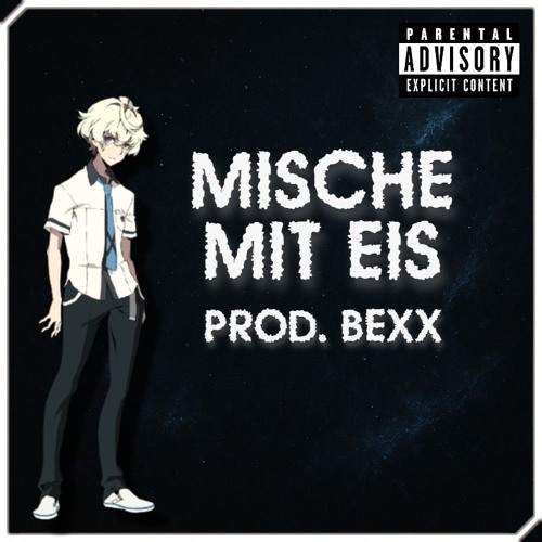 Mische Mit Eis - Mamboix (prod. BeXx)