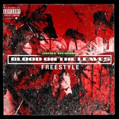 Blood On Da Leaves