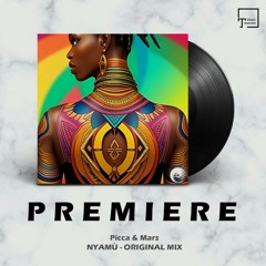 PREMIERE: Picca & Mars - Nyamù (Original Mix) [INWARD RECORDS]