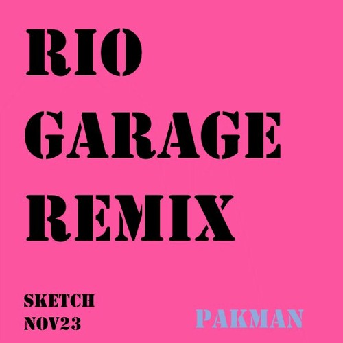 Rio Garage Remix (Nov Sketch Draft1)