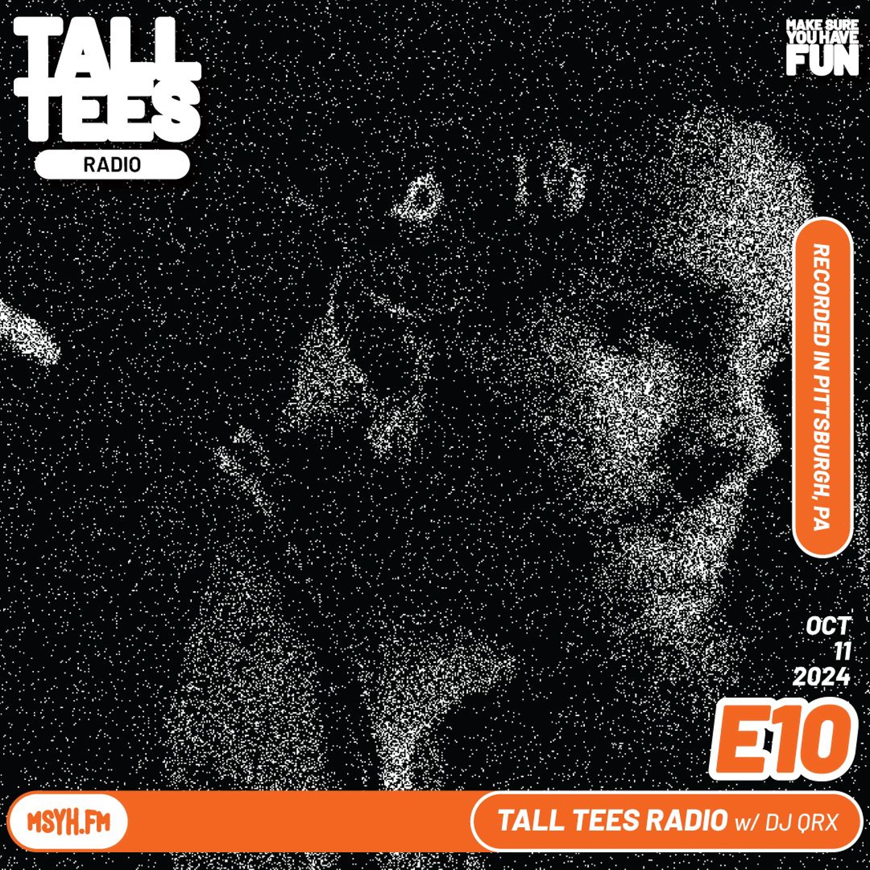Tall Tees Radio | Episode 10 with DJ QRX episode artwork