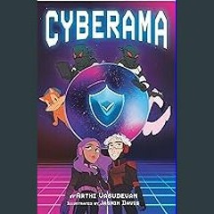 [R.E.A.D P.D.F] ⚡ Cyberama: A Children's Book on Internet Safety and Cybersecurity [PDF EBOOK EPUB