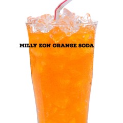 Milly Eon Orange Soda