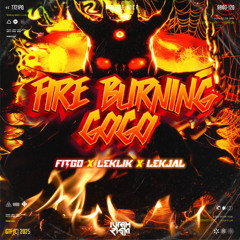 IR X LEKJAL X LEKLIK X FITGOO - FIRE BURNING GOGO #EXPRESS!!