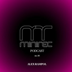 miniTEK Records Podcast no. 10 mix by Alex Rampol