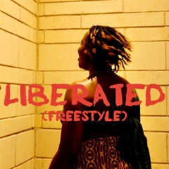 LIBERATED (Freestyle)