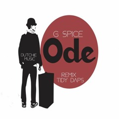 G Spice - Ode - Dutchie Music OUT NOW