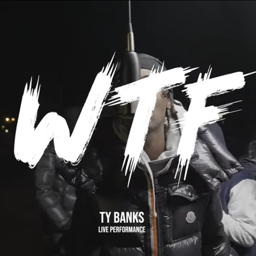 Ty Banks - WTF (Live Performance)