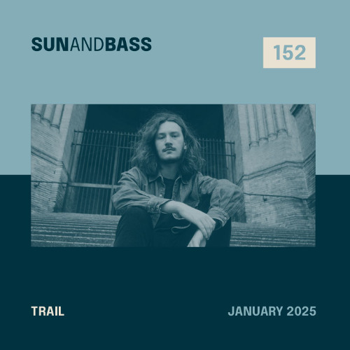 SUNANDBASS Podcast #152 - Trail