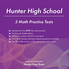 [GET] KINDLE 🖊️ Hunter High School: 5 Math Practice Tests by  The Hunter Prep Team K