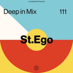 Deep in Mix 111 with St.Ego