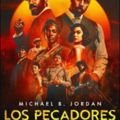 Ver Los pecadores "Sinners" Película Completa