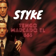 Styke - Tengo Marcado El 666