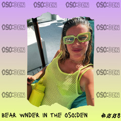 Bear Winder in the OSO:DEN #008