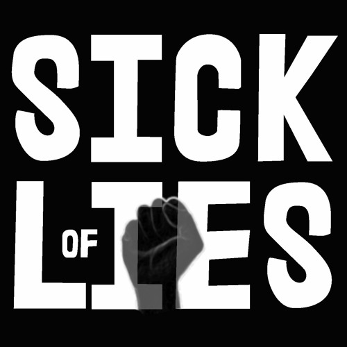 Sick of Lies