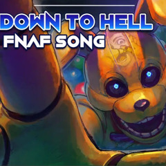 FNAF Into The Pit- Down To Hell- Man on the Internet Original Song