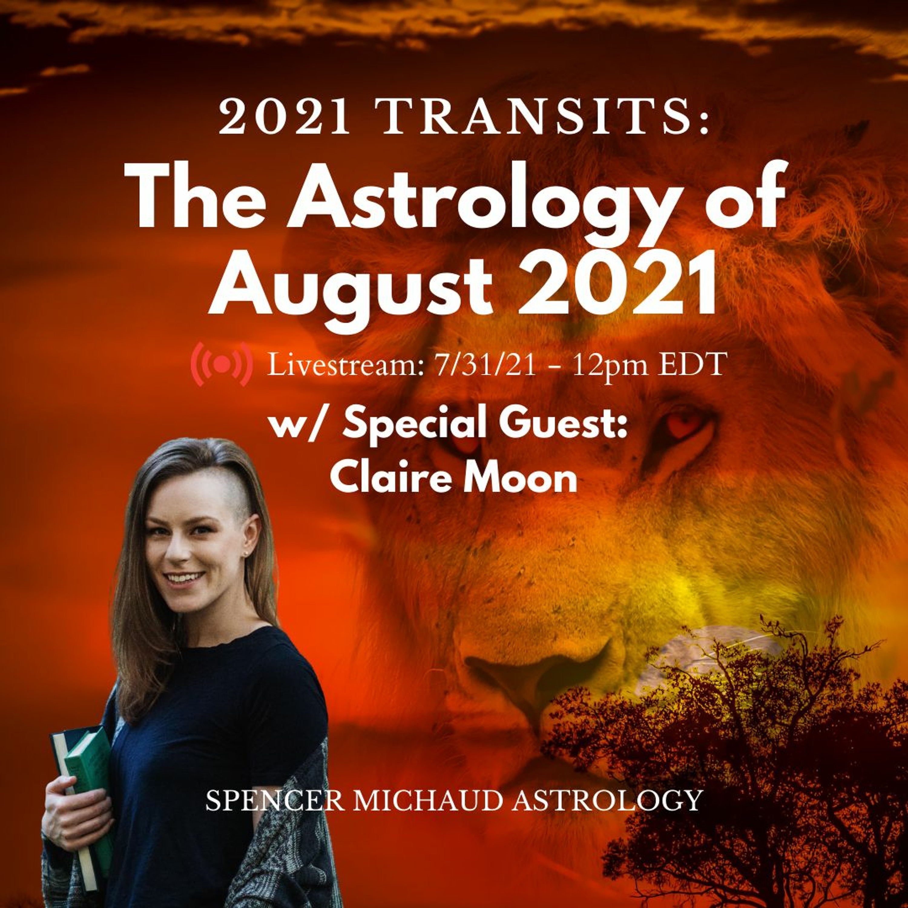 The Astrology of August 2021 - w/ Special Guest: Claire Moon episode artwork