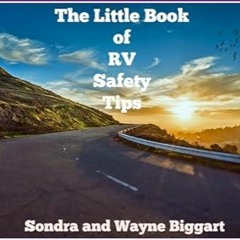 PDF⚡(READ✔ONLINE) The Little Book of RV Safety Tips