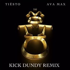 Tiësto & Ava Max - The Motto (KickDundy Remix)