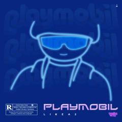 LikeA2 - Playmobil (Prod by LikeA2)