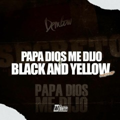 PAPA DIOS ME DIJO X BLACK AND YELLOW (William Garezz Mashup) | FREE | LEER DESCRIPCIÓN