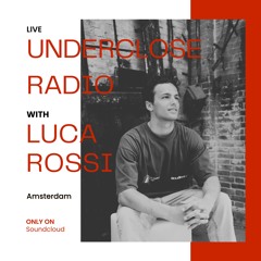 Underclose Radio 5 | House Set by Luca Rossi