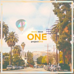 ProjectOne - ONE (Anisko Remix) [CONTEST WINNER]
