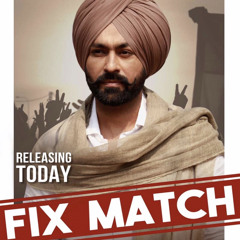 Fix Match | Tarsem Jassar .mp3