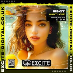 Riskit - Want Love ### OUT 18th DECEMBER ###