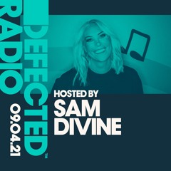 Defected Radio Show hosted by Sam Divine - 09.04.21