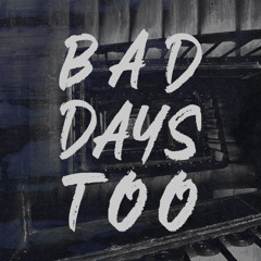 Bad Days Too - Claus Schurke FREE DL