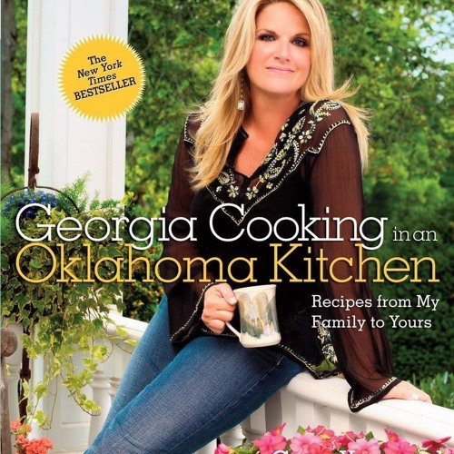 ⚡[PDF]✔ Georgia Cooking in an Oklahoma Kitchen: Recipes from My Family to Yours: A