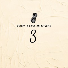 JOEY KEYZ - MIXTAPE 3