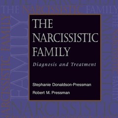 ⚡ PDF ⚡ The Narcissistic Family: Diagnosis and Treatment ipad