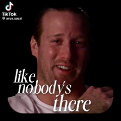 you feel like nobody’s there